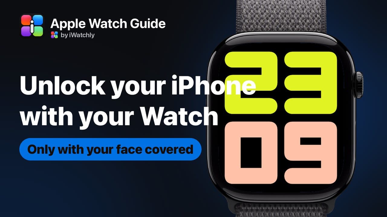 Unlock Your iPhone With Your Apple Watch: Setup and Limits